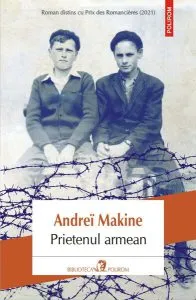 Prietenul armean de Andrei Makine