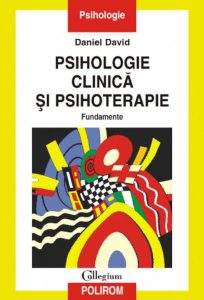 Psihologie clinica si psihoterapie. Fundamente