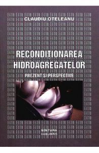 Reconditionarea hidroagregatelor