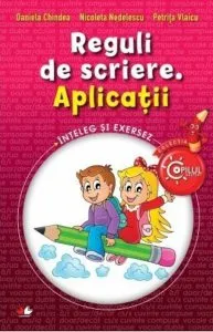 Reguli de scriere. Aplicatii de Nicoleta Nedelescu