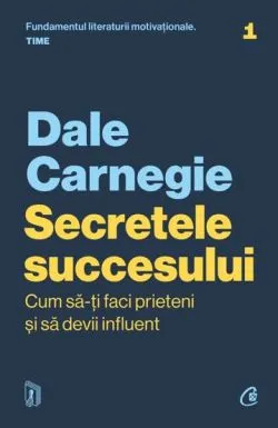 Secretele succesului de Dale Carnegie