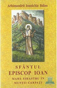 Sfantul Episcop Ioan, Mare Sihastru in Muntii Carpati