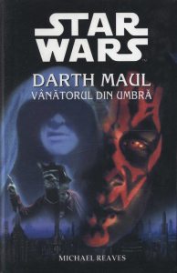 Star Wars - Darth Maul - vantorul din umbra