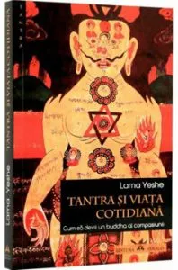 Tantra si viata cotidiana de Lama Yeshe