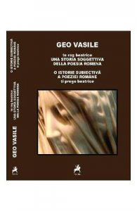 Te rog Beatrice. O istorie subiectiva a poeziei romane (ro it)