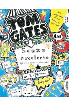 Tom Gates Vol.2 Scuze excelente (si alte lucruri minunate)