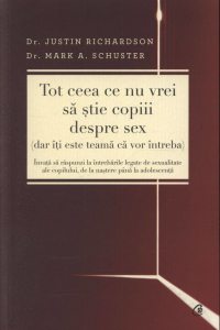 Tot ceea ce nu vrei sa stie copiii despre sex (dar iti este teama ca vor intreba)