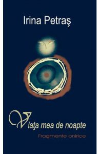 Viata mea de noapte. Fragmente onirice