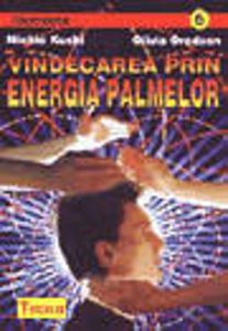 Vindecare prin energia palmelor