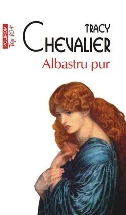 Albastru pur (Top 10 ) de Tracy Chevalier