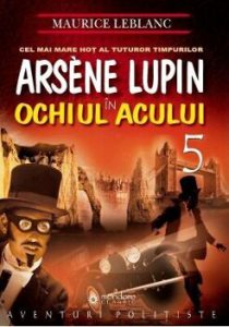 Arsene Lupin in Ochiul Acului - Vol. IV