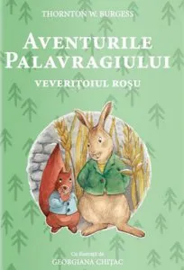 Aventurile Palavragiului - Veveritoiul Rosu de Thornton.W.Burgess