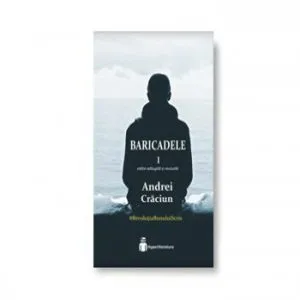 Baricadele I de Andrei Craciun
