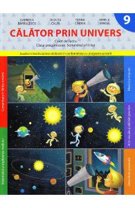 Calator prin univers. Caiet de lucru - Clasa pregatitoare. Semestrul 2