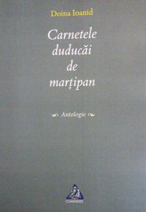 Carnetele Duducăi de marțipan. Antologie