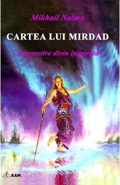 Cartea lui Mirdad. O povestire divin inspirata