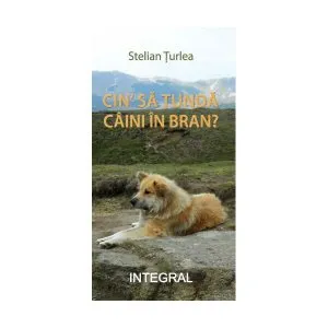 Cin' să tundă câinii în bran? de Turlea Stelian