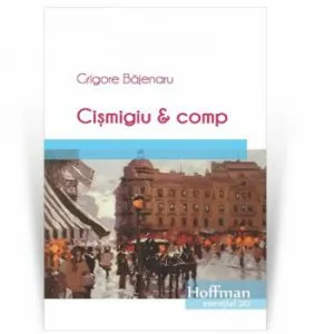 Cismigiu and Comp de Grigore Bajenaru
