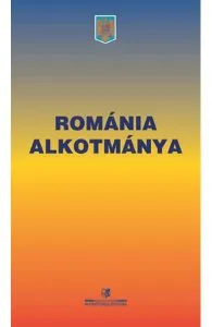Constitutia Romaniei. Romania Alkotmanya