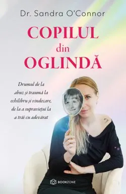 Copilul din oglinda de Sandra O'Connor