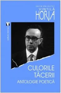 Culorile tacerii de Horia Vintila