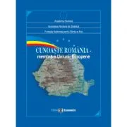 Cunoaste Romania. Membra a Uniunii Europene de Academia Romana