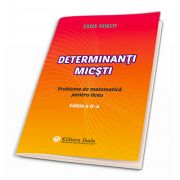 Determinanti micsti. Probleme de matematica pentru liceu. Editia a 2 -a