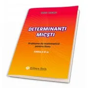 Determinanti micsti. Probleme de matematica pentru liceu. Editia a 2 -a de Petru Rotaru