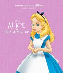 Disney. Alice In Tara Minunilor