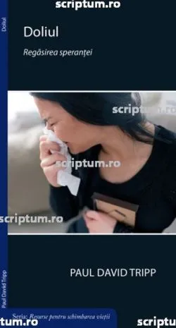 Doliul de Paul David Tripp