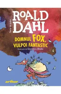 Domnul Fox, vulpoi fantastic de Roald Dahl