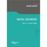 Dreptul concurentei. Editia a 2-a de Adriana Almasan