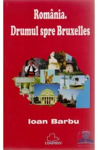 Drumul spre Bruxelles de Ioan Barbu