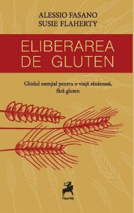 Eliberarea de gluten. Ghidul esențial pentru o viață sănătoasă