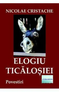 Elogiu ticalosiei de Nicolae Cristache