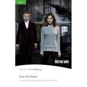 English Readers Level 3 Doctor Who. Face the Raven