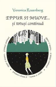 Eppur si muove... si totusi continua