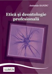 Etica si deontologie profesionala de Antonio Sandu