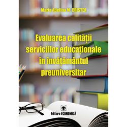 Evaluarea calitatii serviciilor educationale in invatamantul preuniversitar