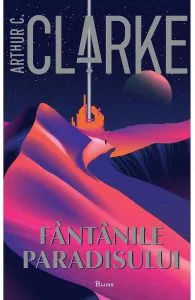 Fantanile Paradisului de Arthur C. Clarke