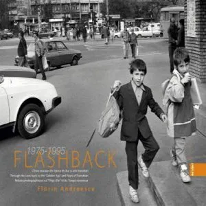Flashback. Clisee voalate din Epoca de Aur si anii tranzitiei de Florin Andreescu