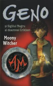 Geno si Sigiliul Negru al doamnei Crikken de Moony Witcher