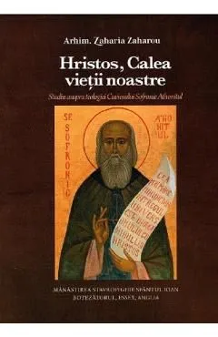 Hristos, calea vietii noastre de Zaharia Zaharou