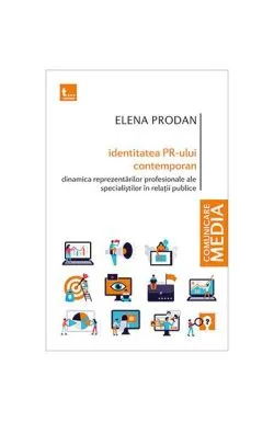 Identitatea PR-ului contemporan de Elena Prodan