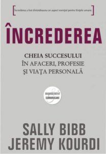 Increderea. Cheia succesului in afaceri, profesie si viata personala