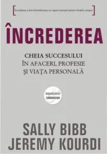 Increderea. Cheia succesului in afaceri, profesie si viata personala de Sally Bibb