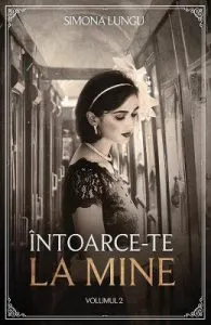 Intoarce-te la mine Vol.2 de Simona Lungu