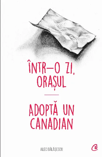 Într-o zi, Orașul. Adoptă un canadian