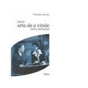 Invata arta de a vinde intr-o saptamana de Christine Harvey
