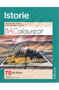 Istorie BAC. 70 de teste
